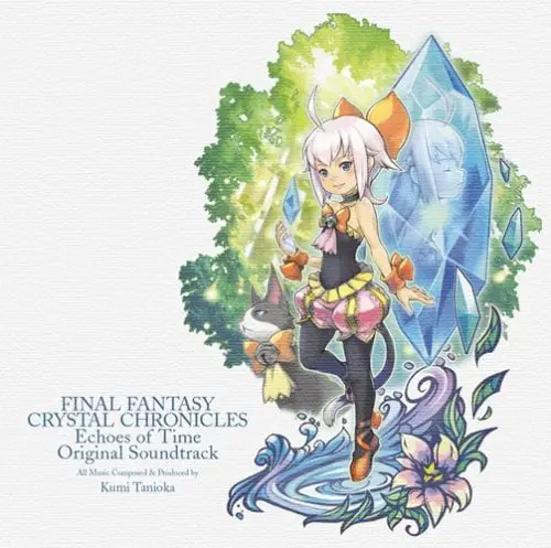 FINAL FANTASY CRYSTAL CHRONICLES Echoes of Time Original Soundtrack