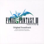 FINAL FANTASY III Original Soundtrack