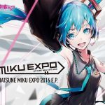 HATSUNE MIKU EXPO 2016 E.P.