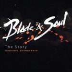 Blade & Soul -The Story- Original Soundtrack