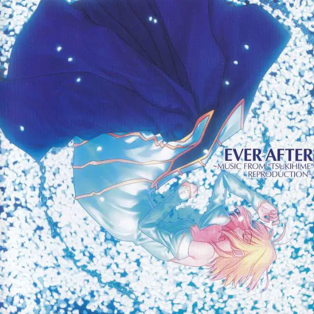 EVER AFTER ~MUSIC FROM "TSUKIHIME" REPRODUCTION~ [Limited Edition]