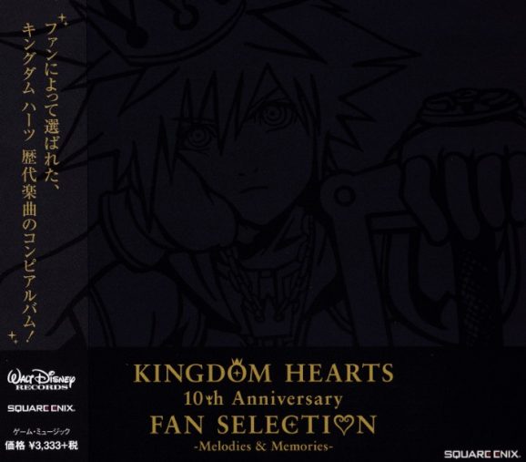 KINGDOM HEARTS 10th Anniversary FAN SELECTION -Melodies & Memories-