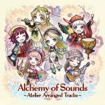 Alchemy of Sounds ~Atelier Arranged Tracks~