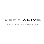 LEFT ALIVE Original Soundtrack