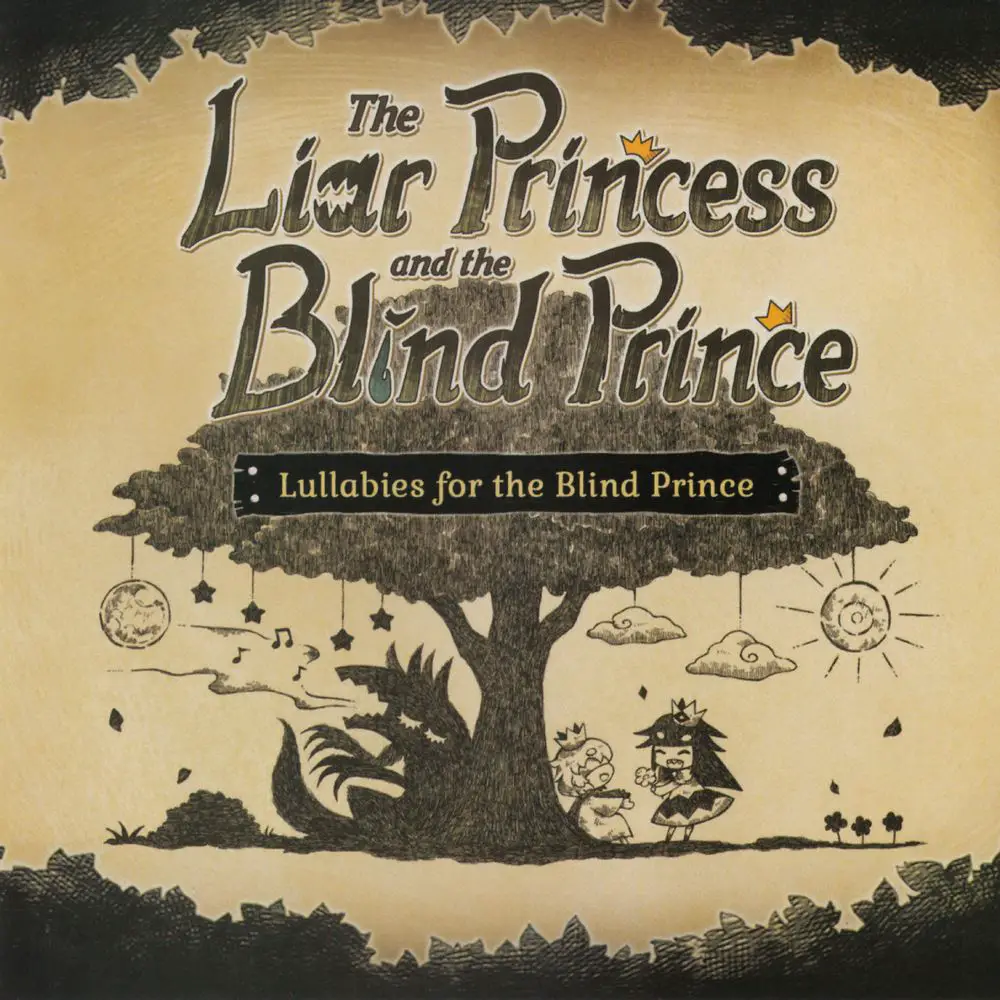 The Liar Princess and the Blind Prince - Lullabies for the Blind Prince