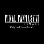FINAL FANTASY VII REMAKE Original Soundtrack