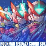 Rockman Zero & ZX Sound BOX