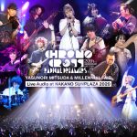 CHRONO CROSS 20th Anniversary Live Tour 2019 RADICAL DREAMERS Yasunori Mitsuda & Millennial Fair Live Audio at NAKANO SUNPLAZA 2020