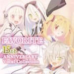FAVORITE 15th ANNIVERSARY VOCAL COLLECTION