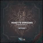 ROAD TO DRAGONS Original Soundtrack - BEYOND -