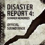 Disaster Report 4: Summer Memories Official Soundtrack