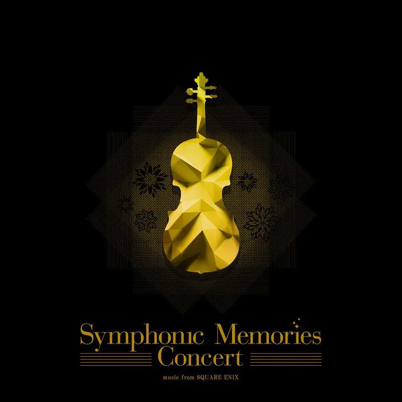 Symphonic Memories Concert - music from SQUARE ENIX
