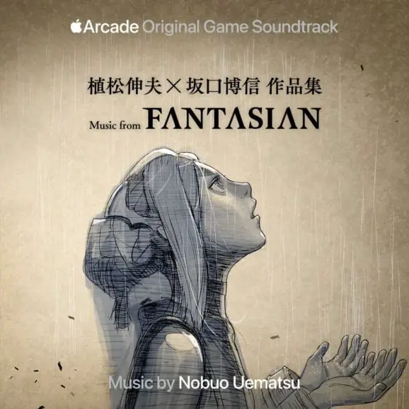 Nobuo Uematsu × Hironobu Sakaguchi Works Collection ~ Music from FANTASIAN (iTunes)