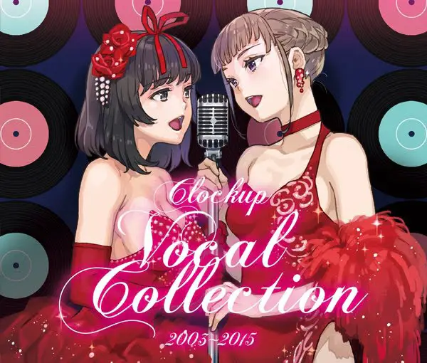 CLOCKUP Vocal Collection 2003~2015