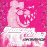 Danganronpa Decadence REMIX