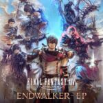 FINAL FANTASY XIV: ENDWALKER - EP