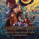 CHAINED ECHOES ORIGINAL GAME SOUNDTRACK